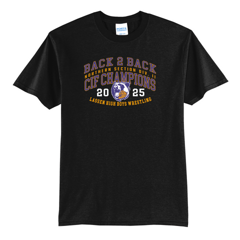 LASSEN WRESTLING - BACK 2 BACK CIF CHAMPIONS - T-Shirt